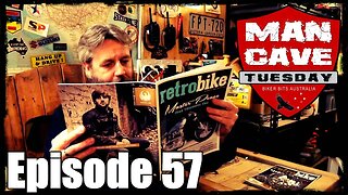 Man Cave Tuesday - Episode 57