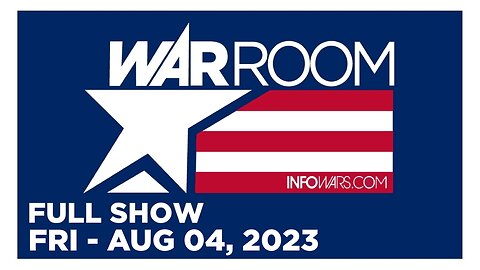 WAR ROOM [FULL] Friday 8/4/23 • Biden Starts 2nd Vacation While His Political Opposition Is Arrested