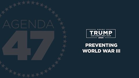 President Trump Agenda47 Announcement: Preventing World War III 3/16/23