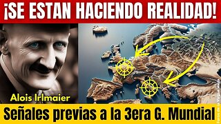 Las Señales Previas a la 3era G Mundial ¡Visiones dadas a Alois Irlmaier!