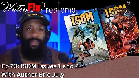 WFP: 23 ISOM Issues 1 and 2 With Author Eric July