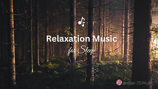 Relaxation Music for Sleep: "Relaxation"