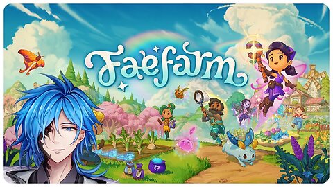 【Game Night】 Fae Farm ｜ Part 1