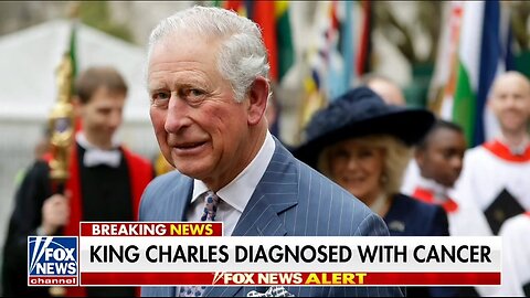 King Charles Diagnosed With Cancer: Fox News