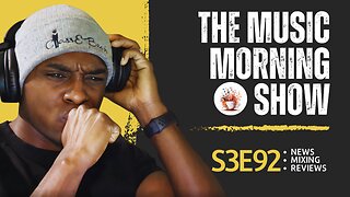The Music Morning Show: Reviewing Your Music Live! - S3E92