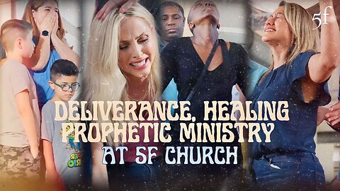 Deliverance, Healing & Prophetic Ministry at 5F Church