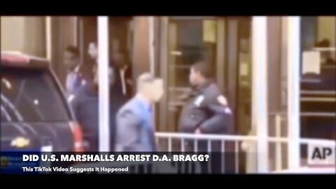 Did U.S. Marshalls Arrest D.A. Bragg?