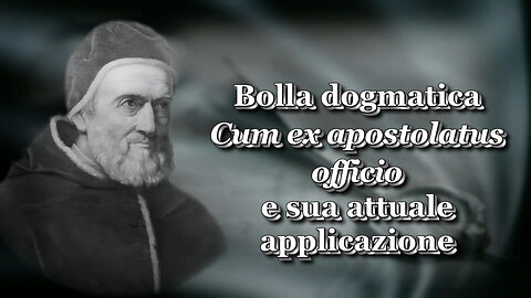 PCB: Bolla dogmatica Cum ex apostolatus officio e sua attuale applicazione