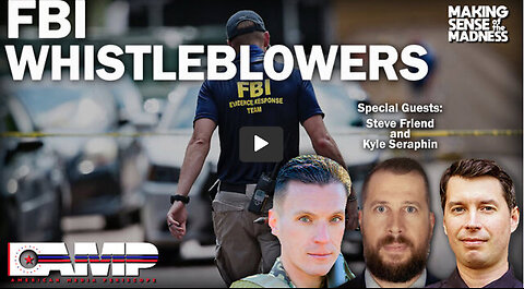 FBI Whistleblowers with Steve Friend and Kyle Seraphin | MSOM EP. 640