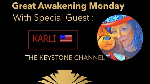 Great Awakening Monday 9: With Special Guest KarliQ