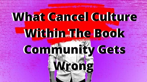 Cancel Culture Discussion / Cancelathon