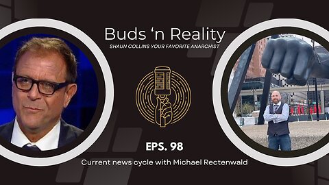 S3E9 - Current news cycle with Michael Rectenwald