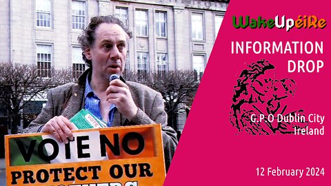 WakeUpEire - Information Drop, GPO Dublin Ireland 12 Feb 2024