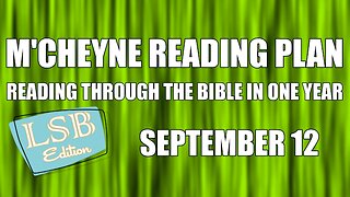 Day 255 - September 12 - Bible in a Year - LSB Edition