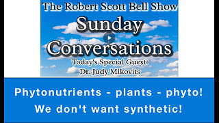 Phytonutrients - plants - phyto! We don't want synthetic!