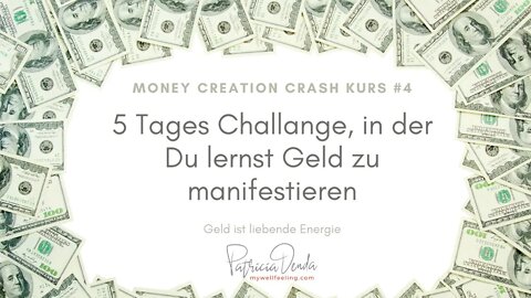 Konkrete Umsetzung, wir üben zusammen und kreieren jetzt Geld! Money Creation Crash Kurs #4