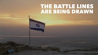 The Battle Lines Are Being Drawn In Israel…