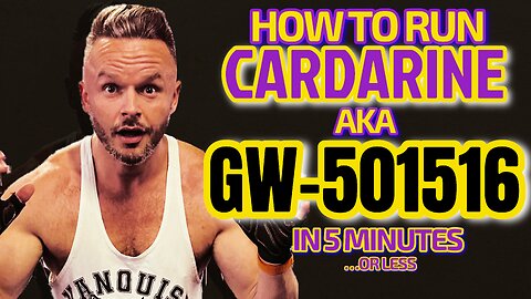 HOW TO RUN A CARDARINE CYCLE, IN 5 MINUTES OR LESS - CARDARINE AKA GW-501516 - FOR RESEARCH PURPOSES