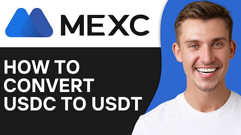 HOW TO CONVERT USDC TO USDT ON MEXC