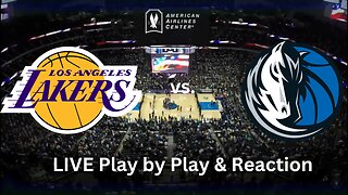 Los Angeles Lakers vs. Dallas Mavericks LIVE Play by Play & Reaction