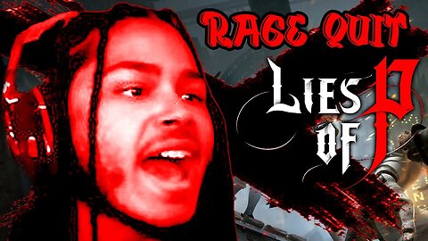 RAGE QUIT!!! | [Lies of P] - P2: Demo
