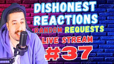 DISHONEST REACTIONS 37 - Throw In Requests In Chat