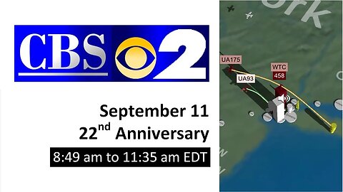 Real Time: September 11 2001 | WCBS-TV (8:49am - 11:35am EDT)