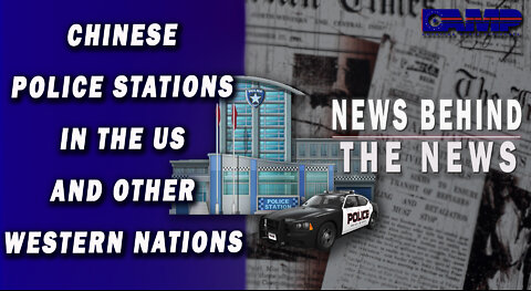 Chinese Police Stations in the US and Other Western Nations | NBTN October 13th, 2022
