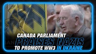 Canadian Parliament Publicly Worshipped a Nazi In Front of the World