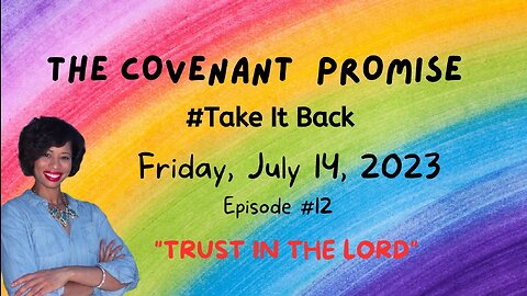 🌈🔥Covenant Promise Kids |Ep.13| #takeitback "Trust in the Lord"🔥🌈