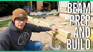 Preparing a Deck Beam for Install ||14x14 Home Addition||