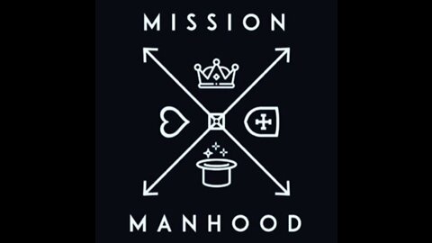 Livestream 96 : Mission Manhood