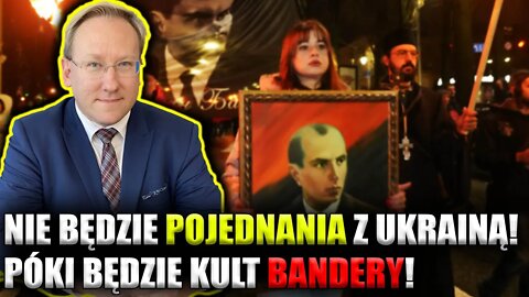 Dr L. Sykulski wprost: Nie będzie POJEDNANIA z Ukrainą, jeśli nie ZAKAŻĄ czczenia Bandery i UPA!