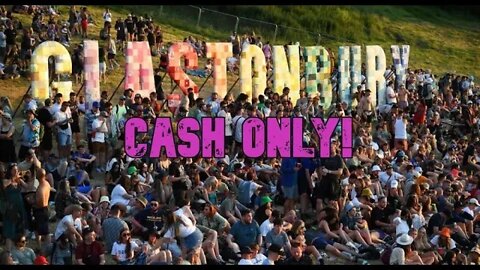 Glastonbury Festival Bars Went CASH ONLY - Attendees ANGRY!