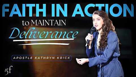 Faith in Action to Maintain Deliverance