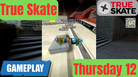 12 True Skate | Gameplay Thursday I 4K