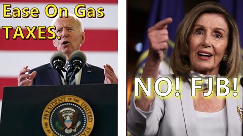 Pelosi Price Hike - BIDEN wants to PAUSE GAS TAX for the SUMMER - PELOSI says NO!