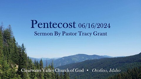 Pentecost 6/16/24 Ritzville, Washington Sermon Pastor Tracy Grant