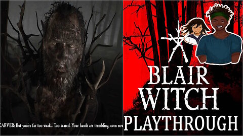 Blair Witch Playthrough Ep.4 - The Stickman