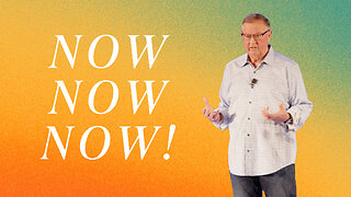 Now, Now, Now! | Tim Sheets
