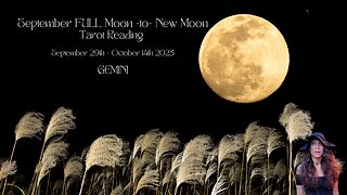 GEMINI | FULL Moon to New Moon | Sept 29 - Oct 14 | Bi-weekly Tarot Reading | Sun/Rising Sign