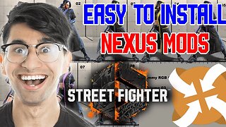 How To Install Nexus Mods For Street Fighter 6
