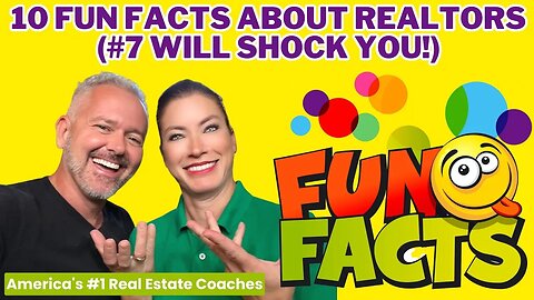 10 Fun Facts About Realtors (#7 Will SHOCK You!)