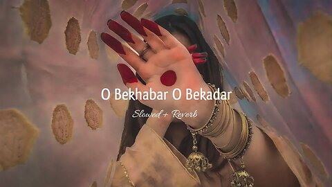 O Bekhabar O Bekadar ❤ -(Slowed + Reverb) Pankaj 3.o||#lofi #reverb #slowedandreverb #viral #slowed
