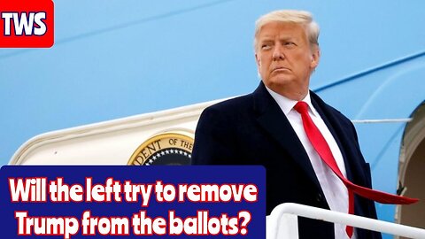 Will The Left Use The 14th Amendment To Remove Trump From The Ballot