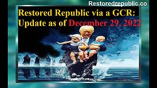 Restored Republic via a GCR Update as of December 29, 2022