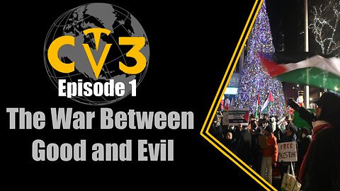 C3TV- Episode 1: The War Between Good and Evil