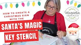 How to create a Christmas Sign with Santa's Magic Key Stencil from Magnolia Design Co