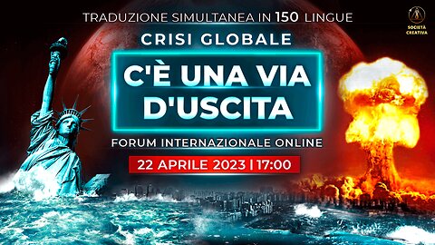Crisi globale. C’è una via d’uscita | Forum Internazionale online 22.04.2023