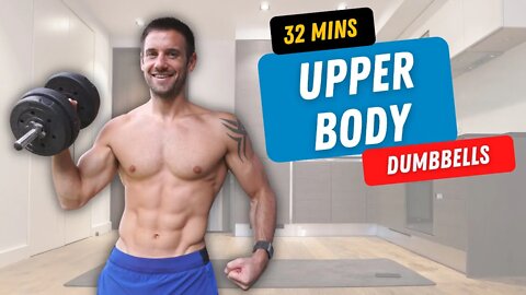 UPPER BODY DUMBBELL WORKOUT 💪 to BUILD MUSCLE at Home in 32 Minutes